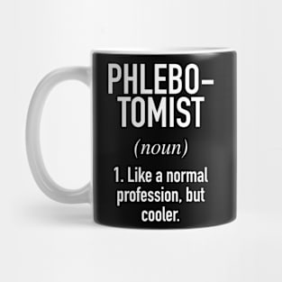 Phlebotomist Defined Mug